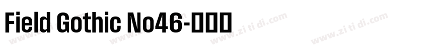 Field Gothic No46字体转换